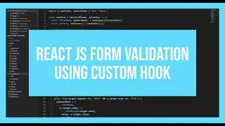 ReactJS Form Validation using Custom Hook