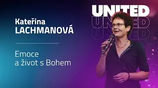 Kateřina Lachmanová - Emoce a život s Bohem
