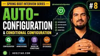 Auto-Configuration and Conditional Configuration | Spring Boot Interview Series #8