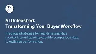 AI Unleashed: Transforming Your Buyer Workflow