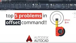 top 5 problems in offset command  || offset command in autocad in detail || 