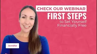 First Steps to Set Yourself Financially Free