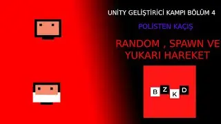 KODLAMA KAMPI UNİTY DERSLERİ 4 - RANDOM,SPAWN VE YUKARI HAREKET