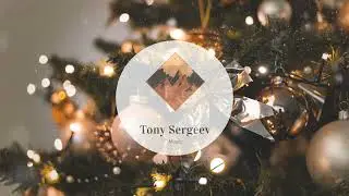 It's Christmas - | Tony Sergeev |