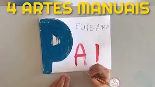 Quatro artes manuais para a semana do PAPAI na escola