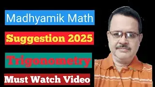 Madhyamik 2025 Math Suggestion / WBBSE Class 10 Math Trigonometry @WBHomeTuition