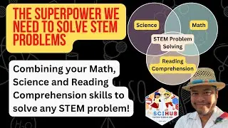 The Superpower We Need to Solve Any STEM Problem