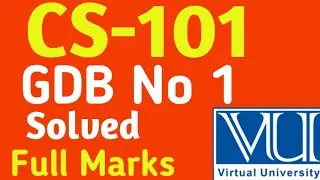 CS-101 | GDB NO 1 | Solved Gdb 2023 | Vu solved Gdb 2023 | Vu update 2023 |