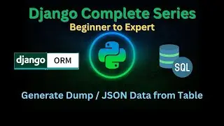 63 – Generate Dump or JSON Data from Table | Django Master Series | Grow Up More