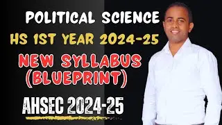 hs 1st year political science syllabus 2024-2025 ahsec|class11 ahsec syllabus 2024-25 with blueprint