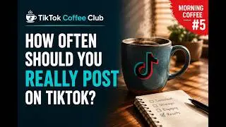 How Often Should You Really Post on TikTok