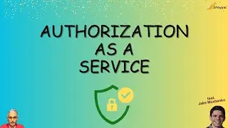 Authorization as a Service (feat. Jake Moshenko)
