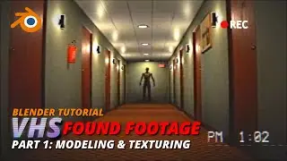 How to Model and Texture a Creepy Hallway in Blender (VHS Found Footage)
