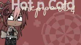 Hot n Cold MEP part 4