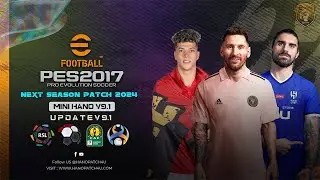 PES 2017 | Next Season Patch 2024 - HANO Mini V9.1