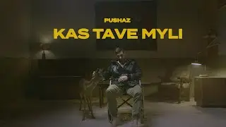 Pushaz - Kas tave myli