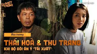 Thái Hòa &Thu Trang mang song tấu đầy cảm xúc trong phim CON NHÓT MÓT CHỒNG || ĐANG CHIẾU TẠI RẠP