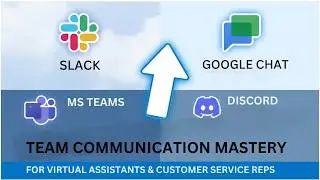 Slack, Google Chat, Teams & Discord; Communication Tools for VAs & Customer Support.