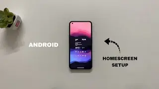 Android Homescreen Setup Tutorial | Nothing Phone (1)