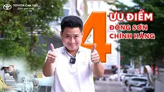 04 Ưu Điểm Vượt Trội Của Đồng Sơn Chính Hãng | Toyota Cần Thơ 0949 919 919