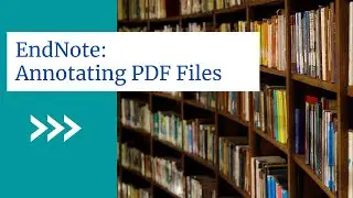 EndNote: Annotating PDF files