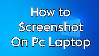 How to take screenshot in pc and laptop