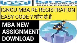 ignou mba re registration  easy code selection 2021.ignou mba solved assignment 2021.