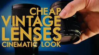 Vintage Lenses - A Cinematic Shortcut?