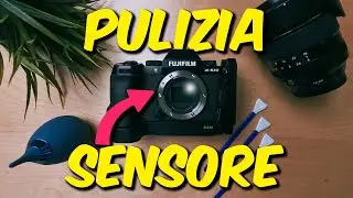 PULIRE il SENSORE della Fotocamera (Fujifilm) - Veloce ed Economico!