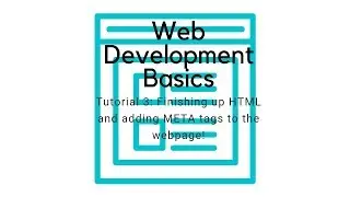 Build a Basic WebPage 3: Finishing up HTML and META Tags