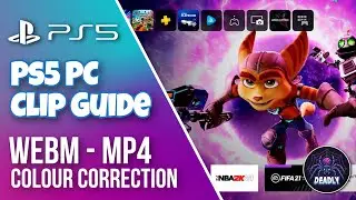 [Updated] Fix Ps5 Washed Colours & Convert Webm to Mp4 - Game Capure Guide PC