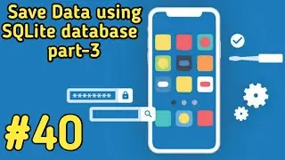 Save data using SQLite database part-3 in android studio