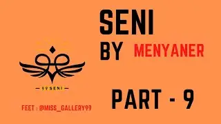 Arti Seni sebenarnya menurut menyaner, part 9 akhir seni #99seni