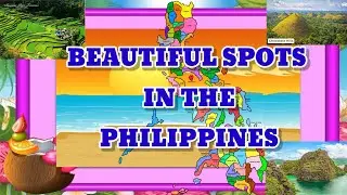 BEAUTIFUL SPOTS IN THE PHILIPPINES || MAGAGANDANG TANAWIN SA PILIPINAS
