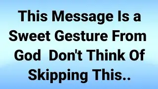 🛑 This Message Is a Sweet Gesture From God.. Watch And Learn 😌 God Jesus Message Today 🙏
