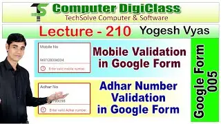 Lecture - 210 : Enter valid mobile number and Adhar number | Regular Expression in google form