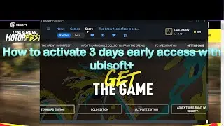 How to activate 3 days early access with ubisoft+ subscription the crew motorfest