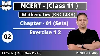 Lec - 02 | Class -11th Mathematics | Exercise 1.2  | NCERT | Preparation From Scratch | Study Nation