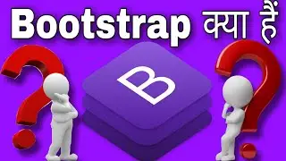 Bootstrap kya hai || what is bootstrap in hindi || How to design webpage in bootstrap