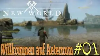 Let's Play New World #01 [German/FullHD @60FPS] - Willkommen auf Aeternum