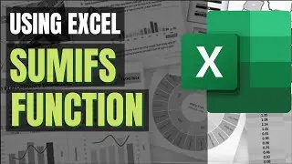 Excel Tutorial No 019 Using Excel SumIfs Function