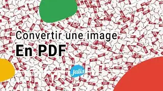Comment convertir une image en PDF gratuitement ?