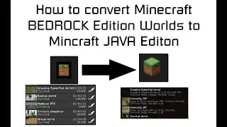 How to convert Bedrock Worlds into Java Worlds