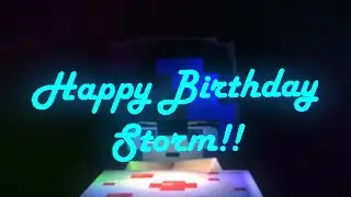 Stick Together - Storm's Birthday Animation