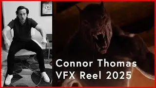 Connor Thomas Visual Effects Reel 2025