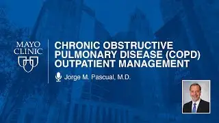 COPD Outpatient Management by Jorge M. Pascual, M.D. | Preview