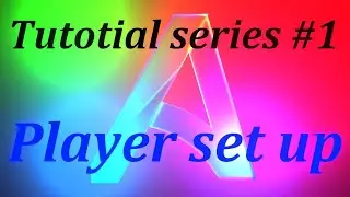 Armory 3D tutorial series #1 Player set up...