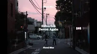 Devon Again - Suburbia