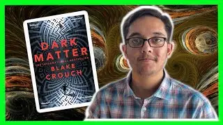 DARK MATTER | Blake Crouch | Book Review