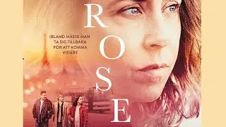 Rose - officiell svensk trailer